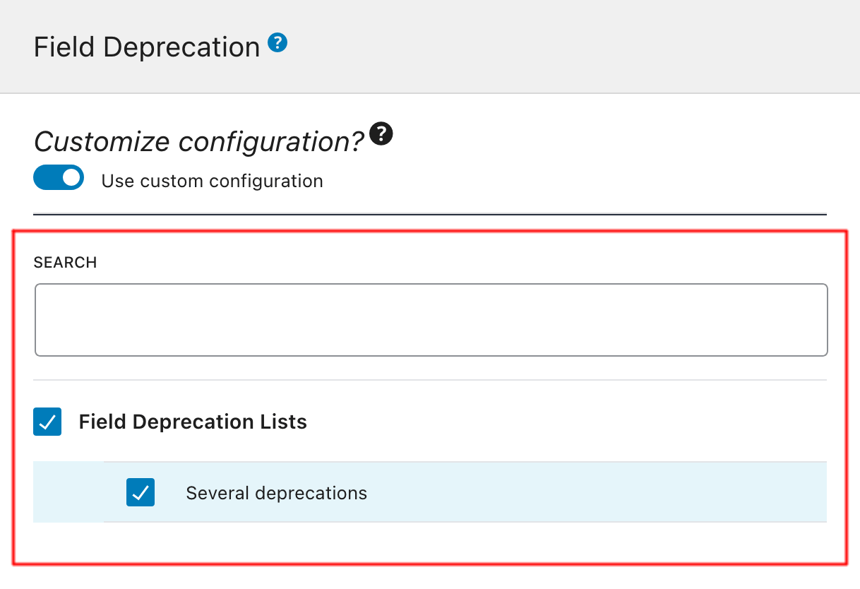 Memilih Field Deprecation List di Schema Configuration Memilih Field Deprecation List di Schema Configuration